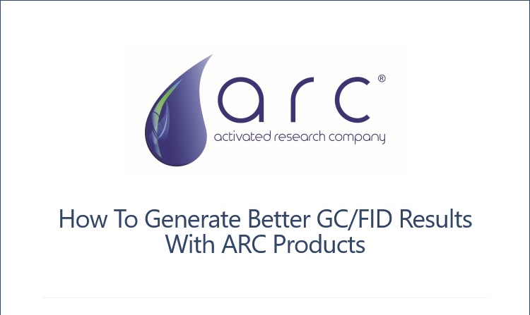 Activated Research Company: How To Generate Better GC/FID Results With ARC Products