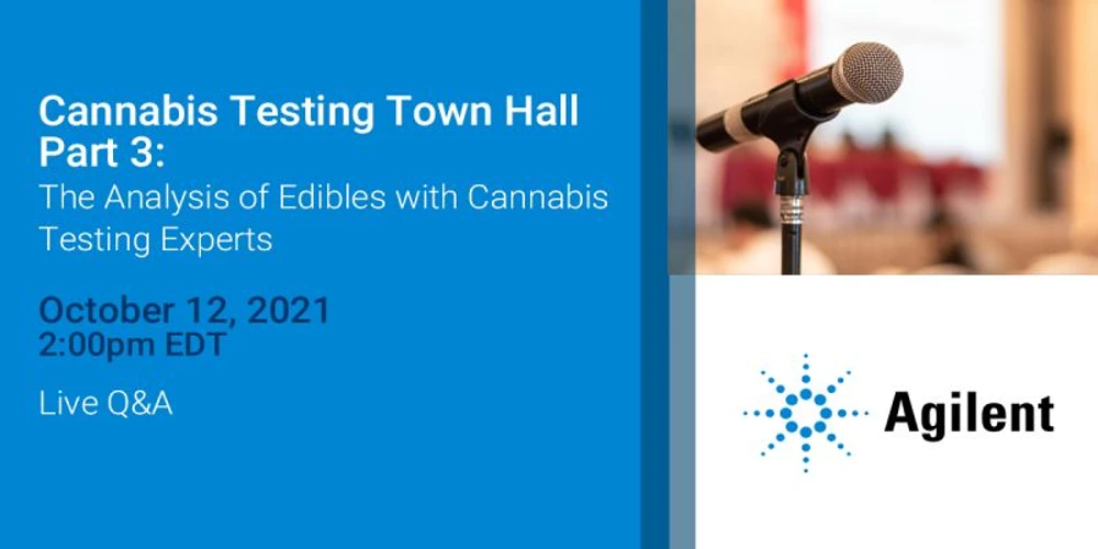 Agilent Technologies: The Analysis of Edibles with Cannabis Testing Experts