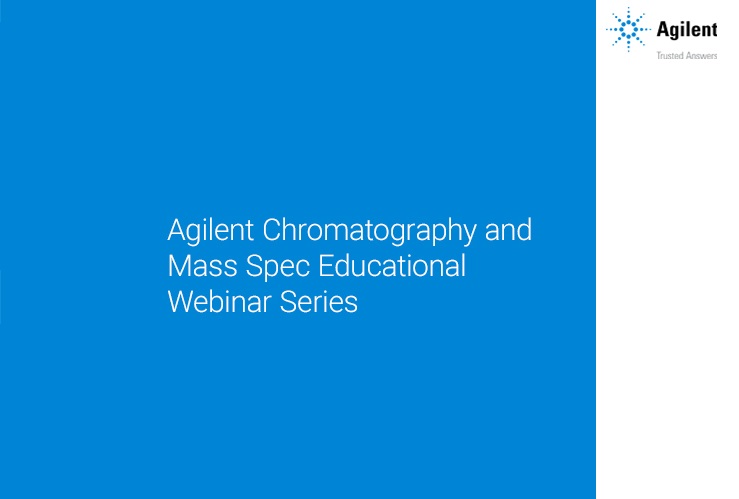 Agilent Technologies: Chromatographic Methods to Speed Up Your Analysis and Increase Your Throughput