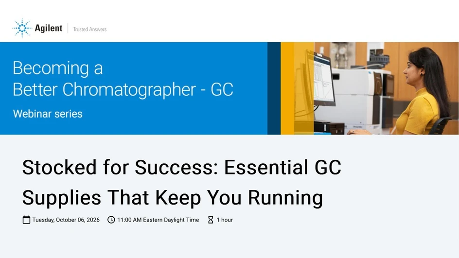 Agilent Technologies: Becoming A Better Chromatographer - GC Webinar Series