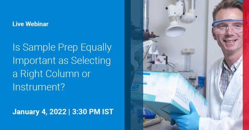 Agilent Technologies: Is sample prep equally important as selecting a right column or instrument?