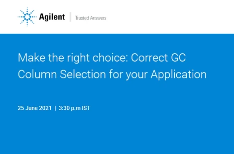Make the right choice: Correct GC Column Selection for your Application
