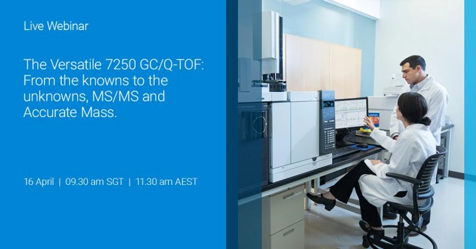 Agilent Technologies: The versatile 7250 GCQTOF: From the knowns to the unknowns, MSMS and Accurate Mass