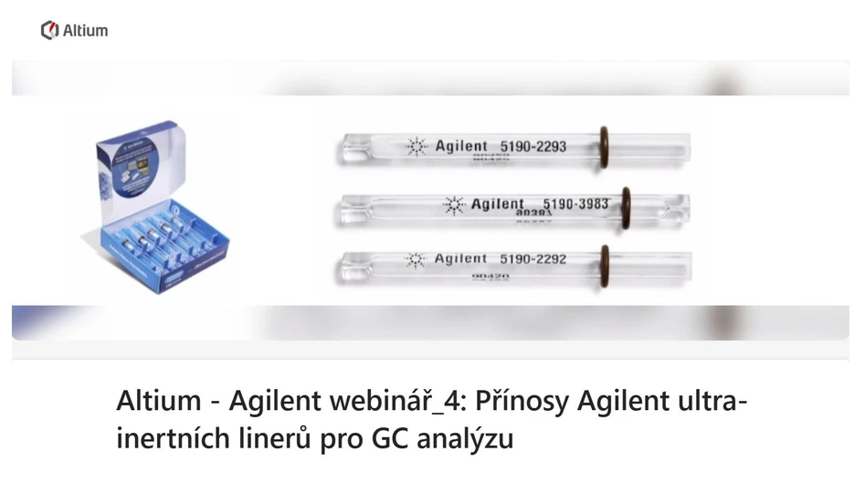 <p>Altium - Agilent webinář: Přínosy Agilent ultra-inertních linerů pro GC analýzu</p>