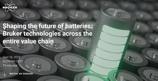 Shaping the future of batteries: Bruker technologies across the entire value chain