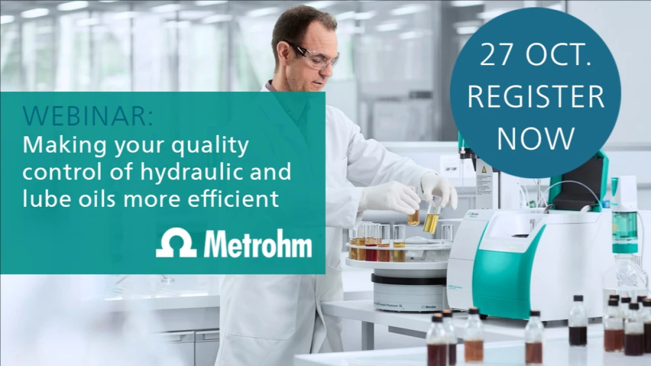Metrohm: Making your quality control of hydraulic and lube oils more efficient