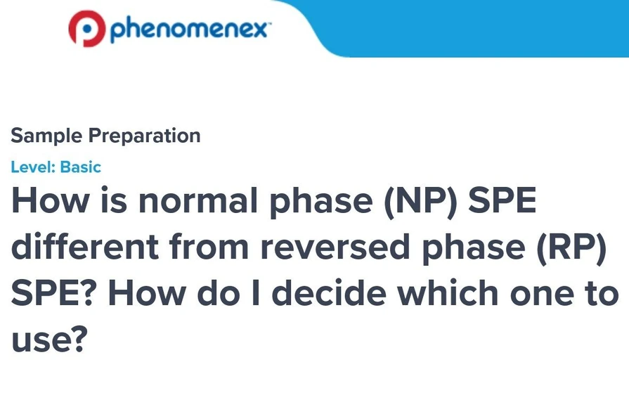 <p><strong>Phenomenex: </strong>Jak se liší SPE na normální fázi (NP) od SPE na reverzní fázi (RP)? Jak se rozhodnout, kterou zvolit?</p>