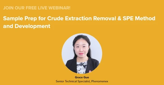 Sample Prep for Crude Extraction Removal & SPE Method and Development