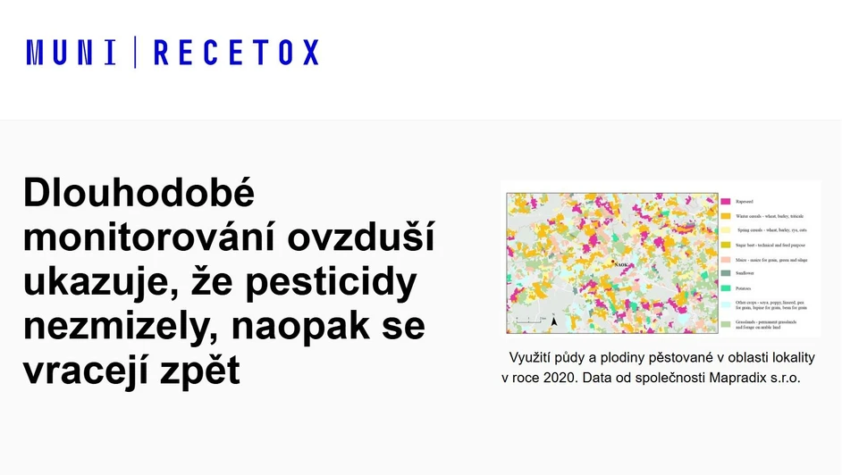 <p>RECETOX MUNI: Dlouhodobé monitorování ovzduší ukazuje, že pesticidy nezmizely, naopak se vracejí zpět</p>