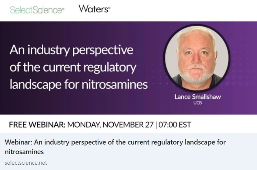 SelectScience: An industry perspective of the current regulatory landscape for nitrosamines