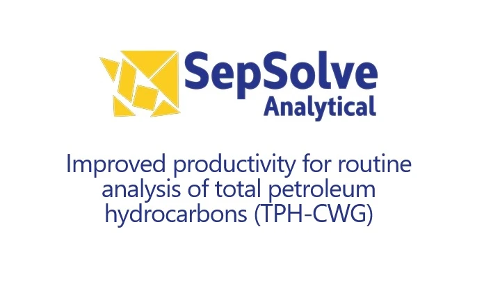 SepSolve: Improved productivity for routine analysis of total petroleum hydrocarbons (TPH-CWG)