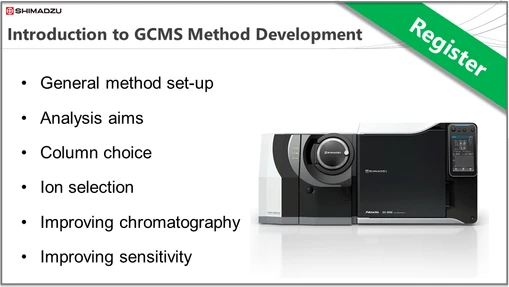 Shimadzu Theory & Key Principles Series - GCMS Session 5: Introduction to GCMS Method Development