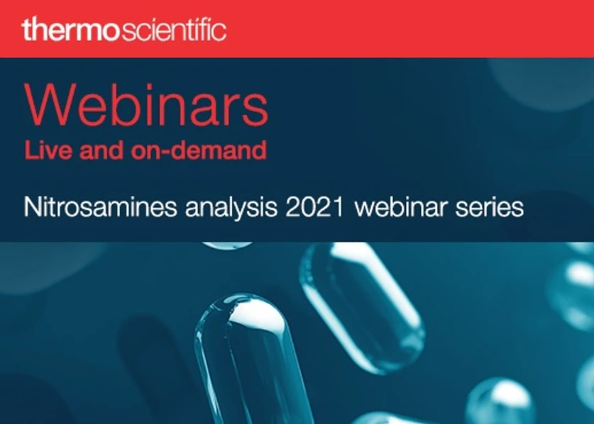 Thermo Fisher Scientific: Nitrosamines analysis 2021 webinar series