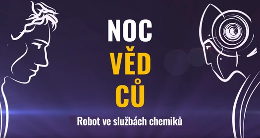 Noc vědců 2020 - Roboti ve službách chemie