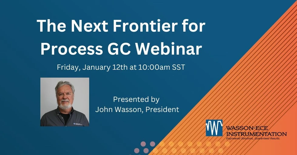 Wasson-ECE Instrumentation: The Next Frontier for Process GC Webinar