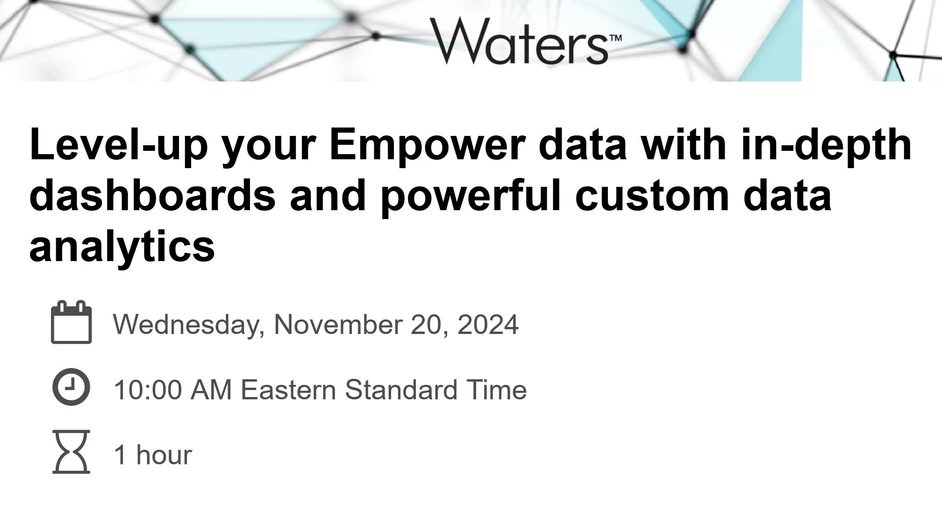 Waters: Level-up your Empower data with in-depth dashboards and powerful custom data analytics