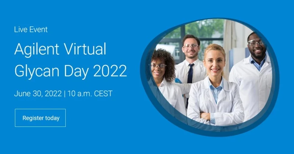 Agilent Technologies: Agilent Virtual  Glycan Day 2022