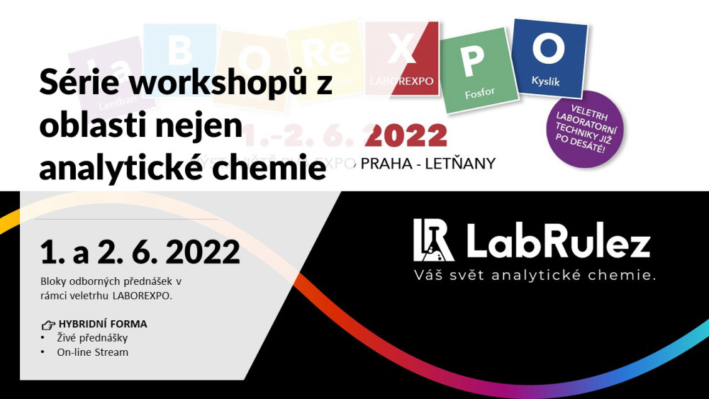 LABOREXPO 2022 - Série workshopů z oblasti nejen analytické chemie (Živě + On-line Stream)
