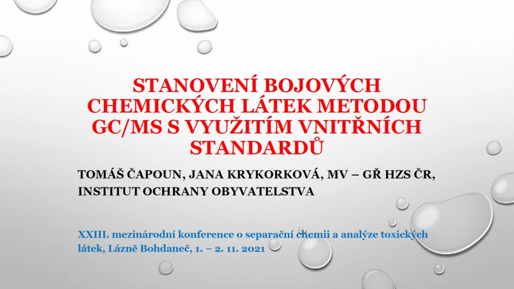 HZS ČR/Institut ochrany obyvatelstva: Stanovení bojových chemických látek metodou GC/MS s využitím vnitřních standardů