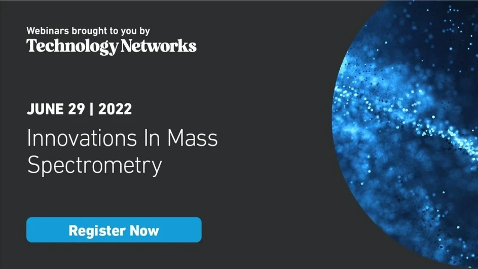 Technology Networks: Innovations In Mass Spectrometry